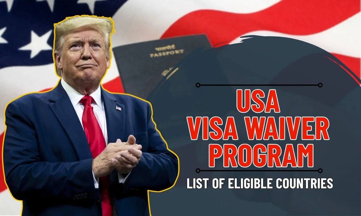 USA Visa Waiver Program 2025, Updated List of Eligible Countries